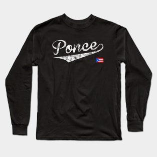 Ponce Puerto Rico Puerto Rican Proud Ponce Es Ponce Long Sleeve T-Shirt